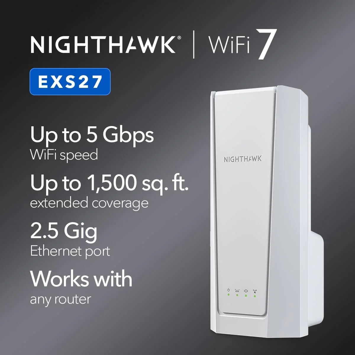 Netgear EXS27 BE5000 WiFi 7 Dual-Band Range Extender, Up to 5 Gbps Speed, Covers 1500 sq. ft. and 45 Devices - Certified Refurbished - Image 2